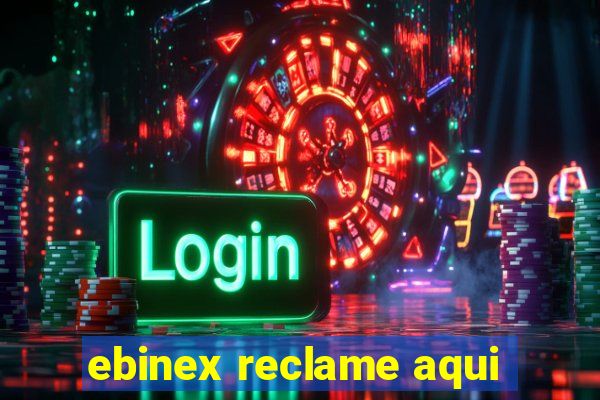 ebinex reclame aqui